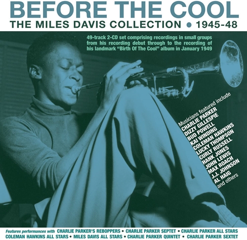 Picture of Before The Cool: The Miles Davis Collection 1945-48