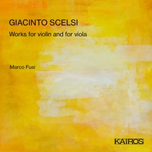 Picture of Giacinto Scelsi: Works For Violin And For Viola