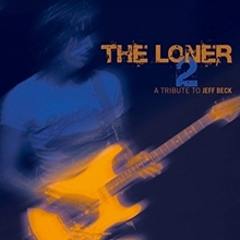 Picture of The Loner Vol. 2: A Tribute To Jeff Beck