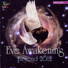 Picture of Eve Awakening Beyond 2012