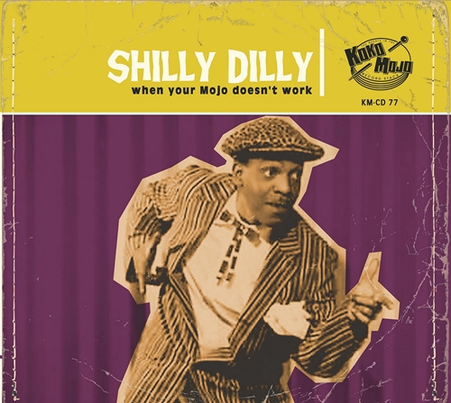 Picture of Shilly Dilly: When Your Mojo Doesn't Work