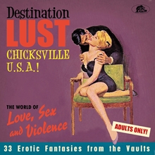 Picture of Destination Lust: Chicksville U.S.A.! The World Of Love, Sex And Violence