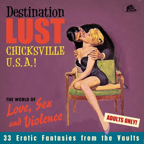 Picture of Destination Lust: Chicksville U.S.A.! The World Of Love, Sex And Violence