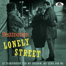 Picture of Destination Lonely Street: 32 Tearjerkers For My Shadow, My Echo And Me