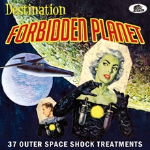 Picture of Destination Forbidden Planet: 37 Outer Space Shock Treatments