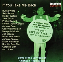 Picture of If You Take Me Back: Some Of The Very Best In American Roots Music