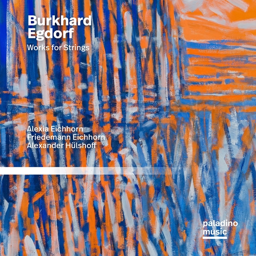 Picture of Burkhard Egdorf: Works For Strings