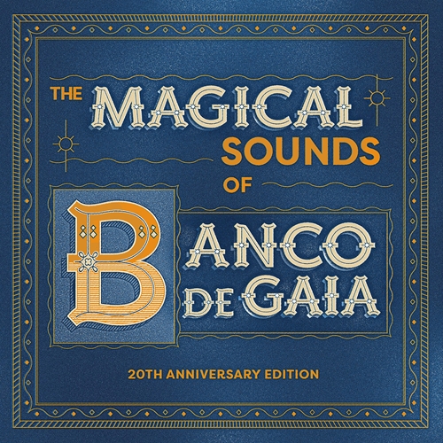 Picture of The Magical Sounds Of Banco De Gaia: 20th Anniversary Edition