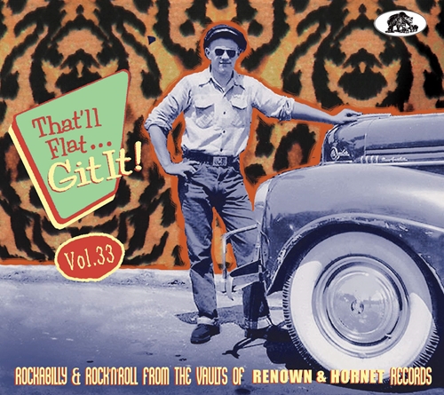 Picture of That'll Flat Git It! Vol. 33: Rockabilly And Rock 'n' Roll From The Vaults