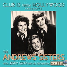 Picture of Club 15 From Hollywood Presents The Andrews Sisters