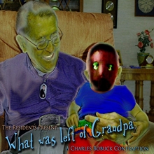 Picture of Residents Present: What Was Left Of Grandpa