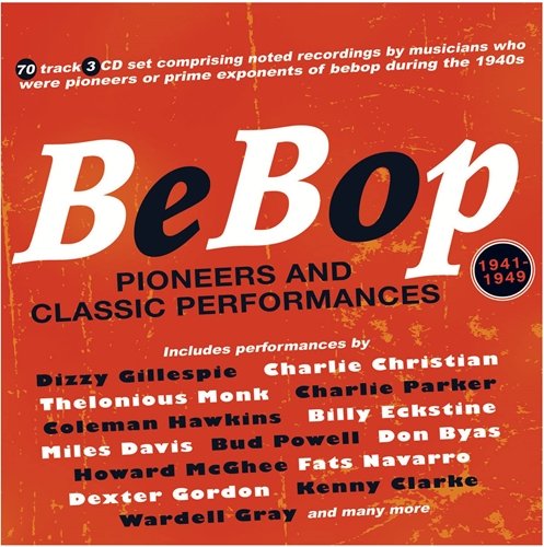 Picture of Bebop: Pioneers And Classic Performances 1941-49