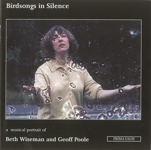 Picture of Birdsongs In Silence: A Musical Portrait Of Beth Wiseman And Geoff Poole