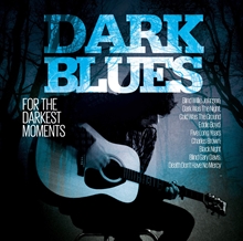 Picture of Dark Blues For The Darkest Moments