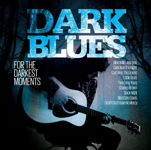 Picture of Dark Blues For The Darkest Moments