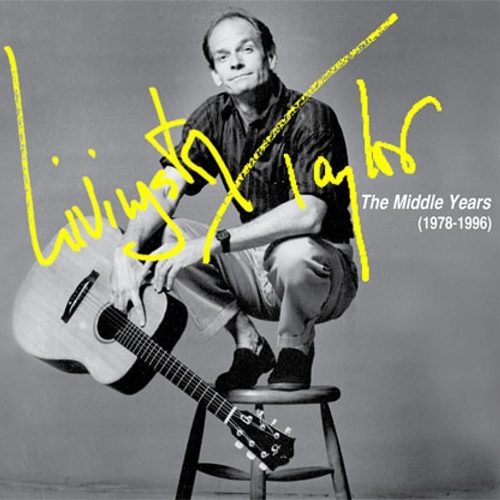 Picture of Livingston Taylor: The Middle Years (1978-1996)