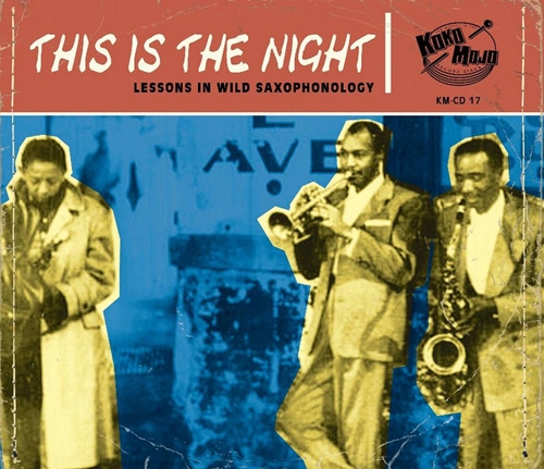 Picture of This Is The Night: Lessons In Wild Saxophonology