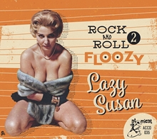 Picture of Rock And Roll Floozy 2: Lazy Susan