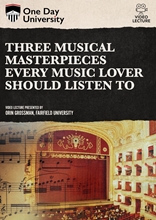 Picture of One Day University: Three Musical Masterpieces Every Music Lover Should Listen To