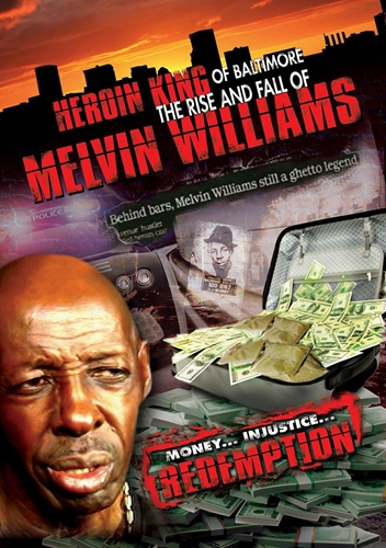 Picture of Heroin King Of Baltimore: Rise And Fall Of Melvin Williams