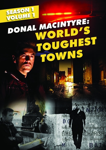 Picture of Donal Macintyre: World's Toughest Towns (season One Volume One)