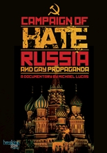 Picture of Campaign Of Hate: Russia And Gay Propaganda