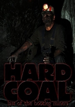 Picture of Hard Coal: Last Of The Bootleg Miners