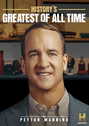 Picture of HISTORY'S GREATEST OF ALL TIME WITH PEYTON MANNING