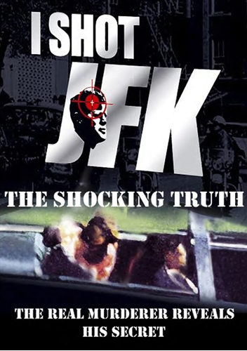 Picture of I SHOT JFK: SHOCKING TRUTH