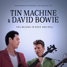 Picture of You Belong In Rock And Roll (CD) by Tin Machine & David Bowie