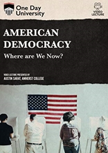 Picture of One Day University: American Democracy: Where are We Now?