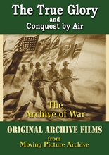 Picture of ARCHIVE OF WAR - THE TRUE GLORY & CONQUEST BY AIR