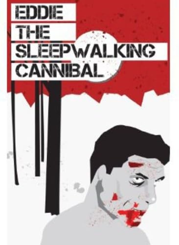 Picture of EDDIE: THE SLEEPWALKING CANNIBAL