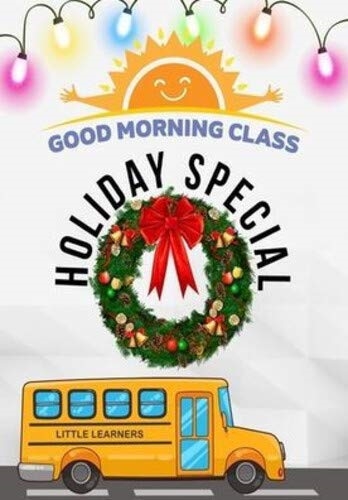 Picture of Good Morning Class: Holiday Special