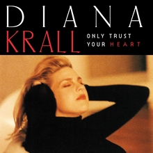 Picture of ONLY TRUST YOUR HEART (LP) by DIANA KRALL