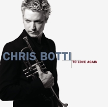 Picture of To Love Again  by Chris Botti