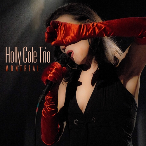 Picture of MONTREAL LIVE(FEAT HOLLY C  by COLE,HOLLY