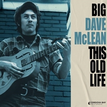 Picture of THIS OLD LIFE (CD)  by BIG DAVE MCLEAN