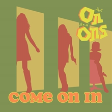 Picture of Come On In (CD) by The On And Ons