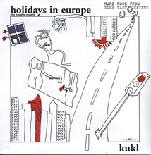 Picture of Holidays In Europe (LP) by K.U.K.L.