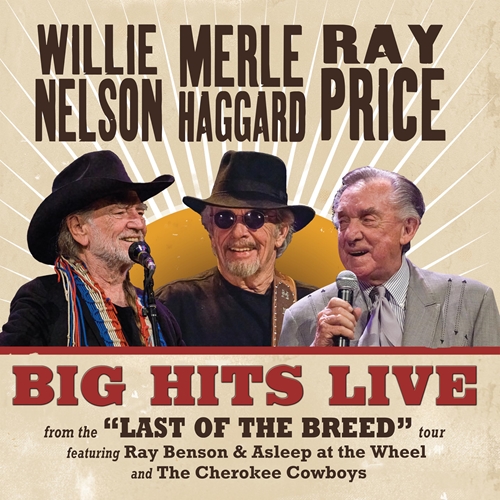 Picture of Willie Nelson & Merle Haggard & Ray Price - Big Hits Live From The Last Of The Breed Tour [LP]