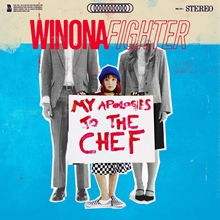 Picture of MY APOLOGIES TO THE CHEF (CD) by WINONA FIGHTER