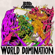 Picture of Blood Command - World Domination (Glow In The Dark Vinyl) [LP]