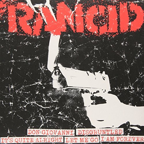 Picture of Rancid - Don Giovanni + Disgruntled + It’s Quite Alright / Let Me Go + I Am Forever [7 INCH]