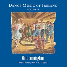 Picture of Matt Cunningham - Vol. 17 Dance Music of Ireland [CD]