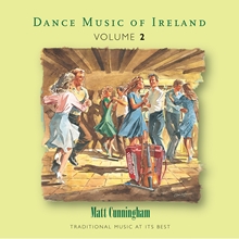 Picture of Matt Cunningham - Vol. 2 Dance Music of Ireland [CD]