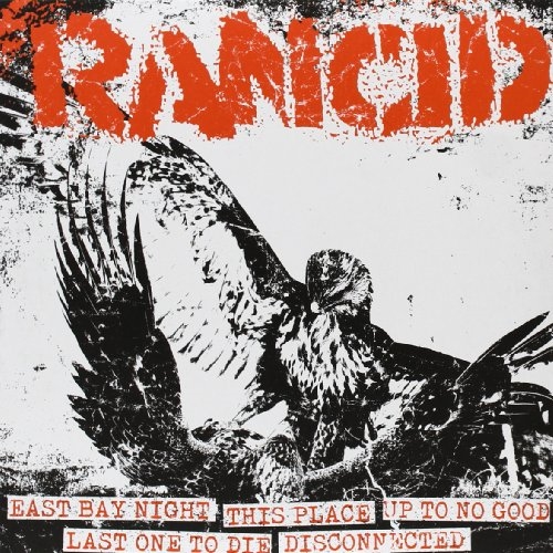 Picture of Rancid - East Bay Night + This Place +up To No Good / Last One To Die + Disconnected [7 INCH]