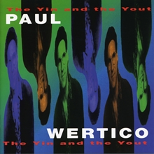 Picture of Paul Wertico - The Yin And The Yout [CD]