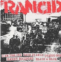 Picture of Rancid - I Am the One + Gave It Away + Ghetto Box / Harry Bridges + Black & Blue [7 INCH]