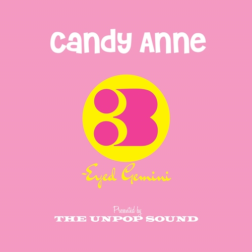 Picture of The Unpop Sound - Candy Anne/Three-eyed Gemini [7 INCH]